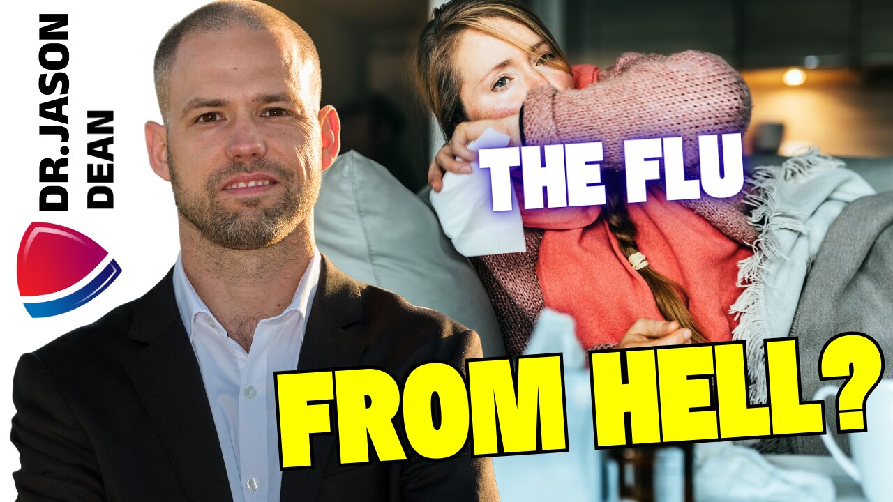 Dr. Jason Dean - Ep 3065 - The Flu from Hell