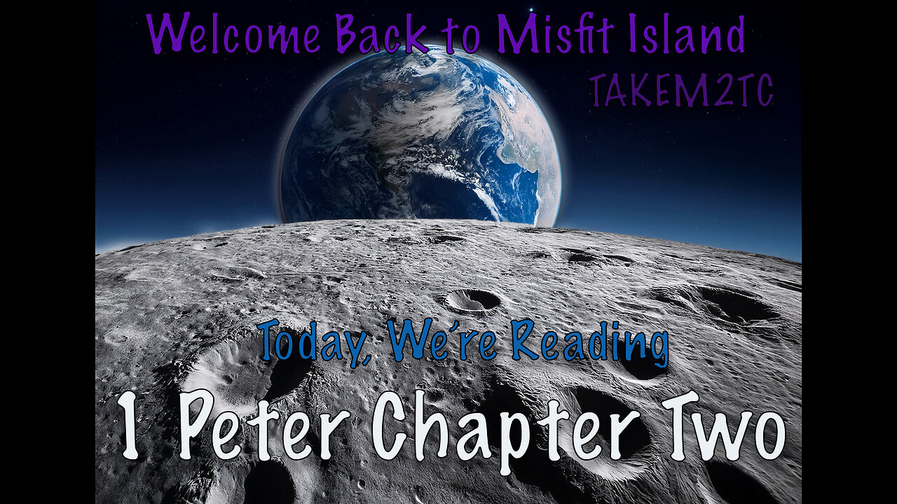 Welcome back Mi Misfit Familia, Today we Read 1 Peter Chapter 2