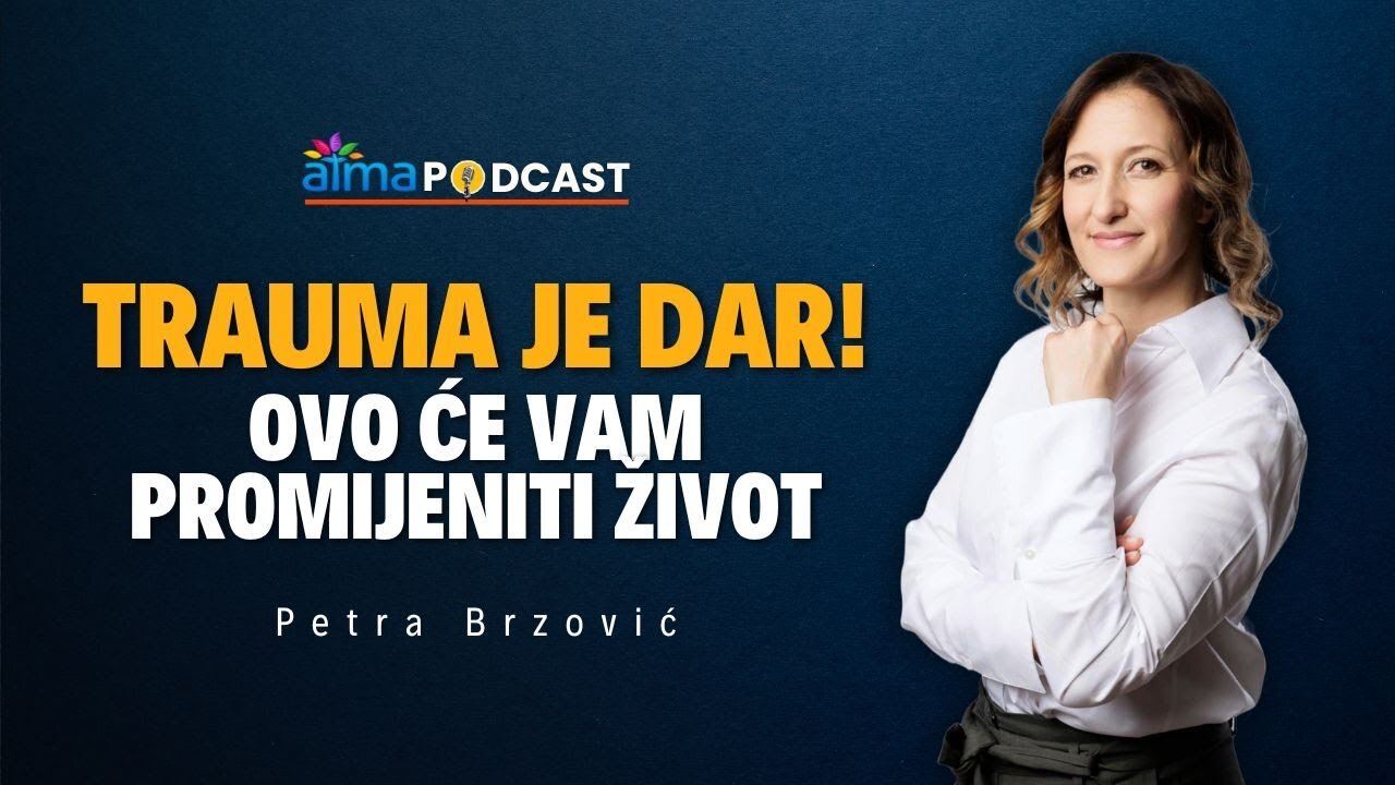 KAKO VAM BOL MOŽE SPASITI ŽIVOT? ¦ PETRA BRZOVIĆ ¦ ATMA PODCAST