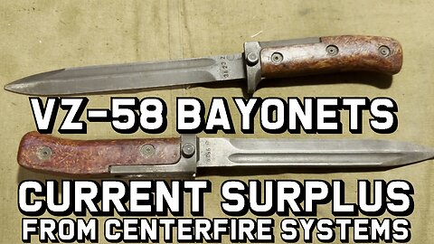 VZ 58 Bayonets - Current Surplus Centerfire Systems