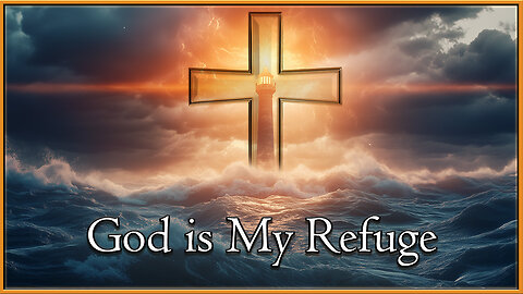 God is My Refuge - Original