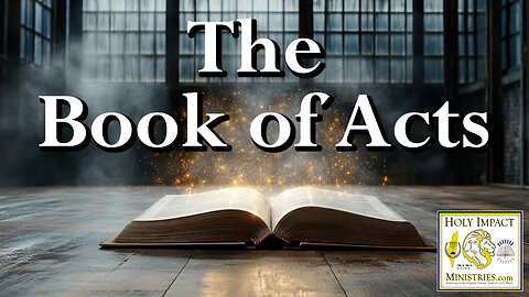 The Book of Acts Introduction