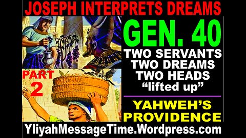 Joseph the Dream Interpreter Pt 2