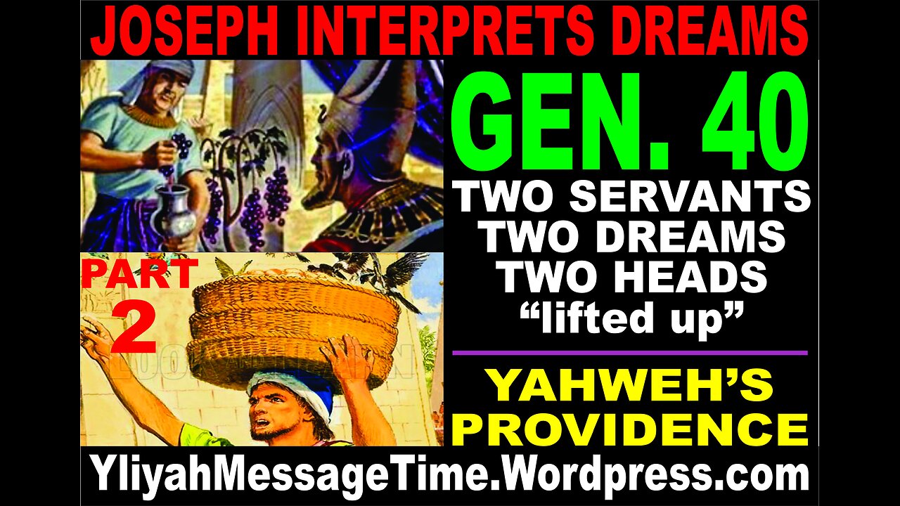Joseph the Dream Interpreter Pt 2