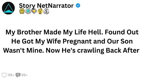 My Brother Made My Life Hell And He Got My Wife Pregnant And My Son Wasn't Mine. New He's Back For..