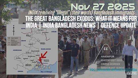 [Nov 27 2025] The Great Bangladesh Exodus: What it Means for India (Inconnect News) illegal migrants
