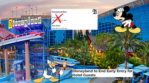 Disney ENDS Early Park Entry For Disneyland Hotel Guests