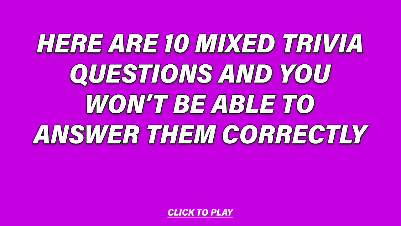 10 questions that will make you scratch your head