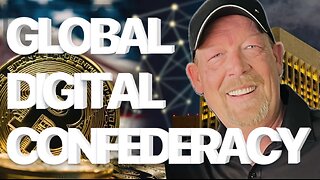 DEEP DIVE, THE NEW “GLOBAL DIGITAL CONFEDERACY”. FREEDOM NETWORKS!