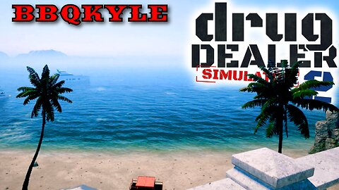 A Waste of Money, But What a View! - Drug Dealer Simulator 2