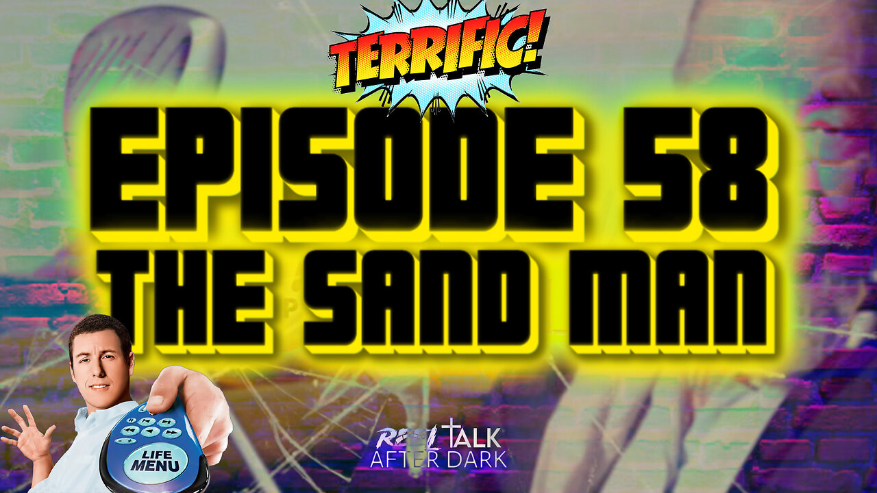 THE SAND MAN - EP58