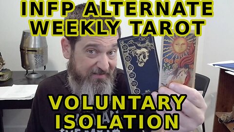 INFP Alternate Weekly Tarot Remove Yourself For Clarity