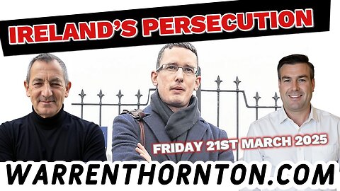 IRELAND'S PERSECUTION WITH WARREN THORNTON & PAUL BROOKER