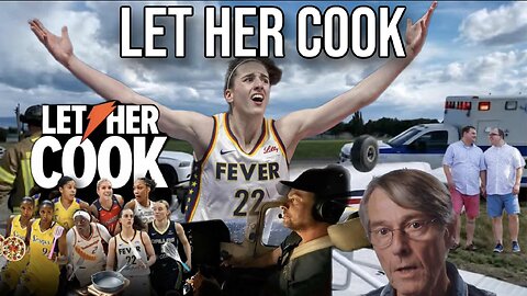 Let Her Cook | Report