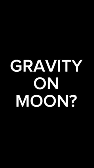 Gravity on Moon?