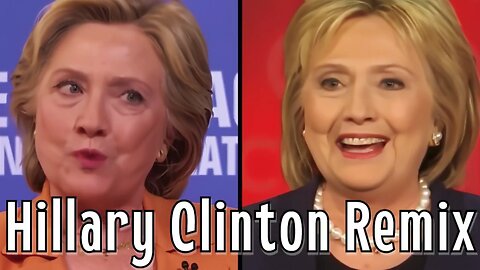 HILLARY CLINTON REMIX