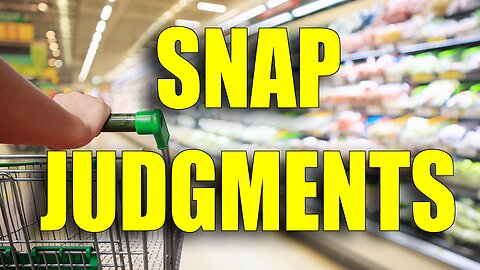SNAP Judgments | The Drill Down | Ep. 243