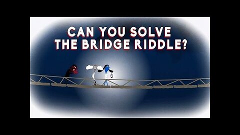 How to Solve the Bridge Riddle – Explained by Alex Gendler