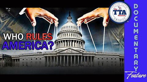 Documentary Feature: Who Rules America?