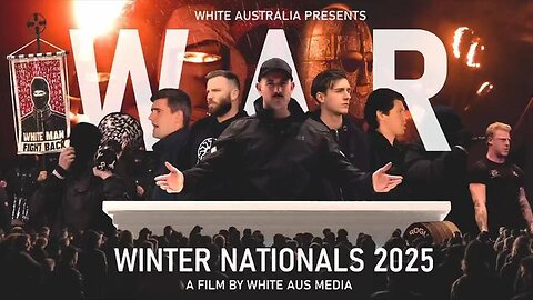 White Australia - Winter Nationals 2025 Film | National Socialist Network