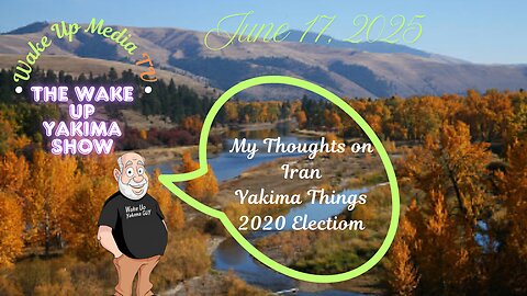 Wake Up Media TV Presents: The Wake Up Yakima Show Episode 36