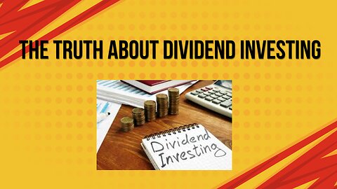 the truth about dividend investing