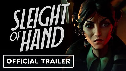 Sleight of Hand - Official Announcement Trailer _ Xbox Partner Preview 2024
