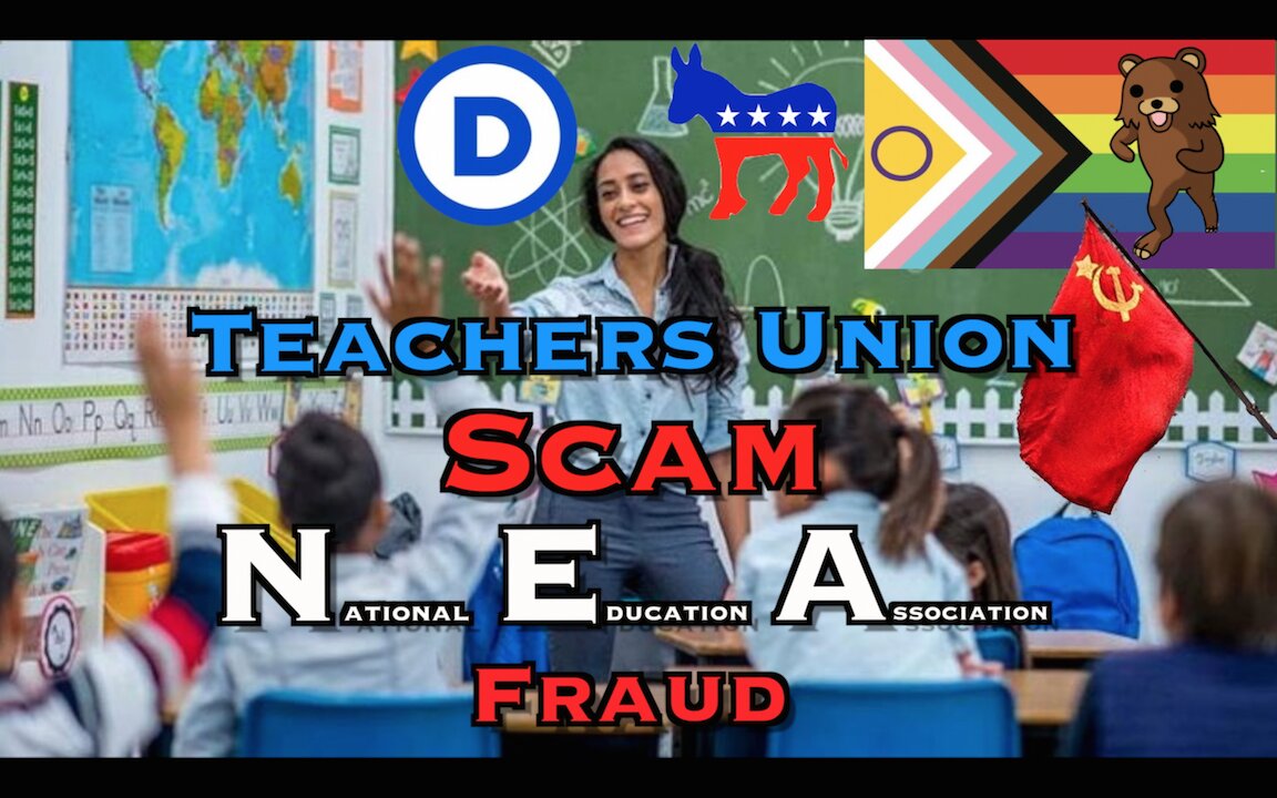 N.E.A. Scam Teachers Union Fraud