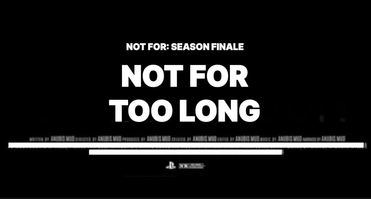 NOT FOR TOO LONG - MUDNOCCHIO