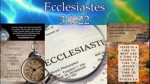 Ecclesiastes 3:1-22