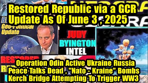 Restored Republic via a GCR. Situation Update June 3 ~ Trump Return- Judy Byington. Benjamin Fulford