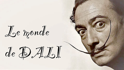 Le monde de Dali