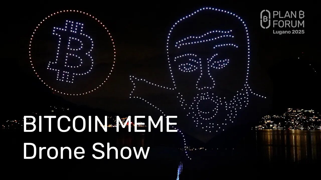 Bitcoin MEME Drone Show | Plan ₿ Forum 2025 | Lugano