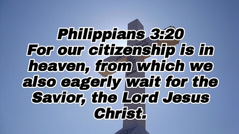 Citizenship In Heaven - Philippians 3:20 - bible verses - bible study - Jesus Christ - holy book