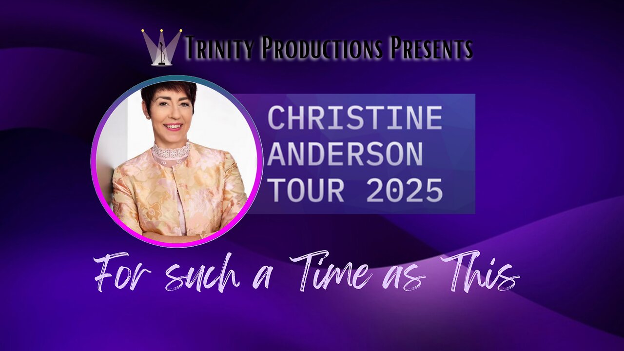 Christine Anderson - Calgary June 2025 - For Such a Time As This