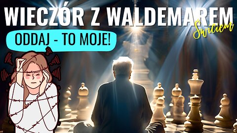 Oddaj: To moje! - Waldemar Świć start 18.00