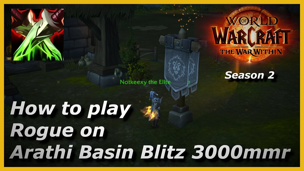 How to play Rogue on Arathi Basin Blitz | Keexy