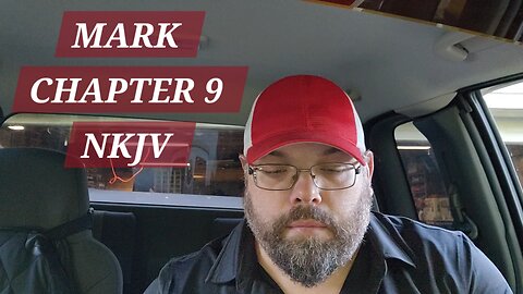 GOSPEL of MARK CHAPTER 9 NKJV