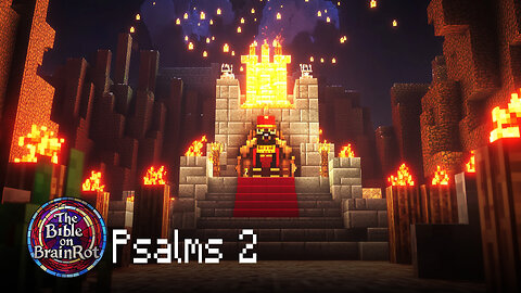Psalms 2 | The Bible on BrainRot