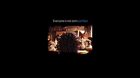 Everyone is not born perfect