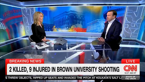 CNN's Dana Bash Assists Dem Chris Murphy In Blaming Trump For Brown University Mass Shooting