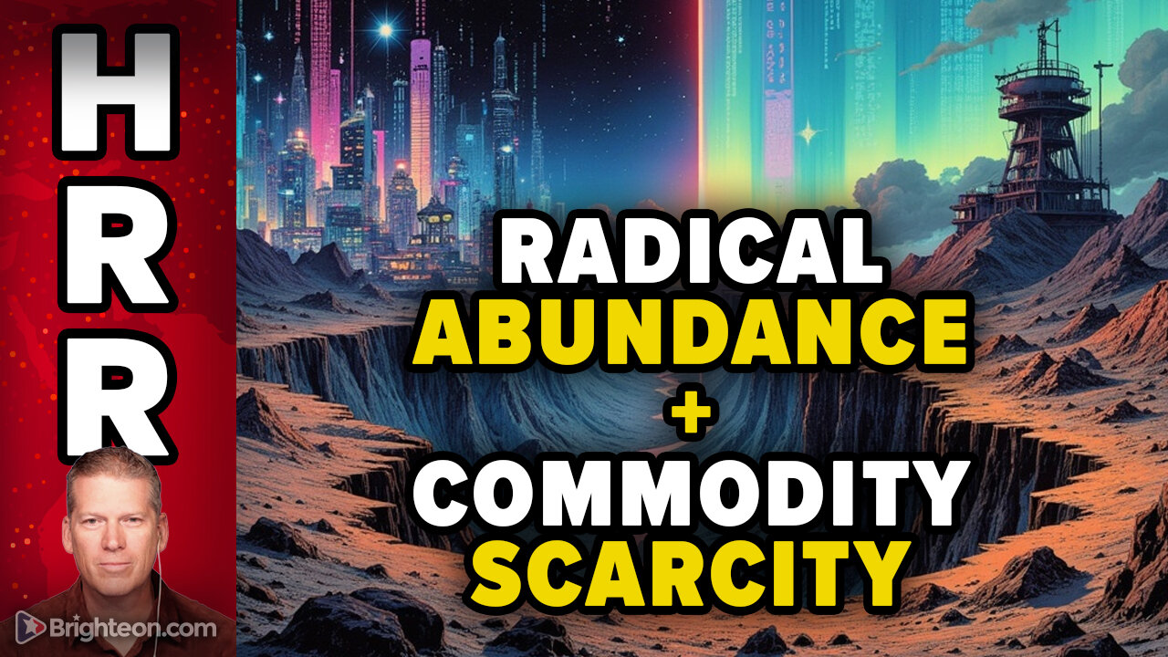 Radical Digital Abundance + Extreme Commodity SCARCITY