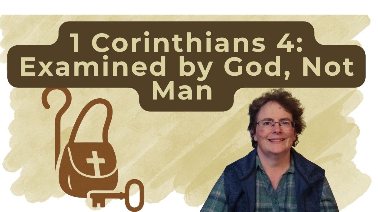 1 Corinthians 4 - Servants and Stewards