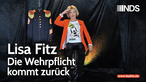 Lisa Fitz – Die Wehrpflicht kommt zurück | NDS