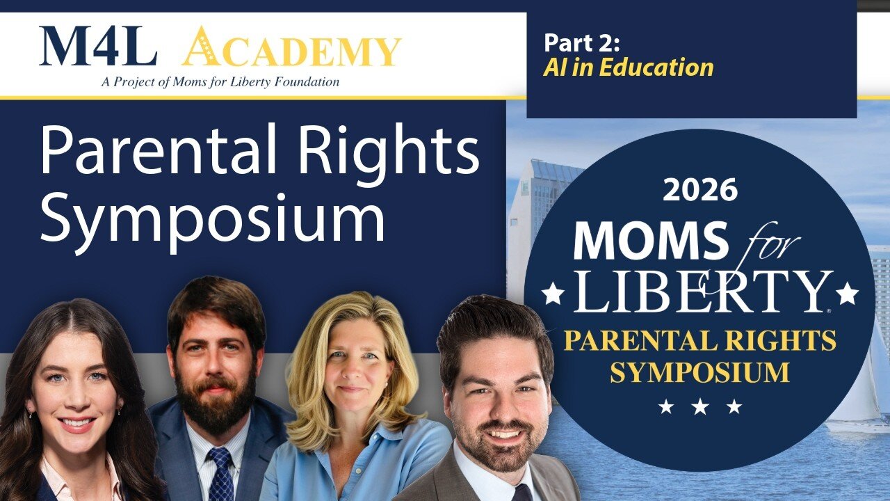 Moms For Liberty Parental Rights Symposium: AI in Education