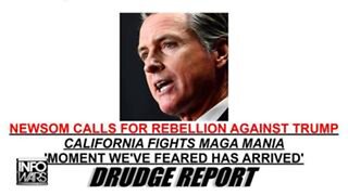 Gov. Newsom Calls For Rebellion Against Trump As Democrats Continue Fanning The Flames Of Uprising!