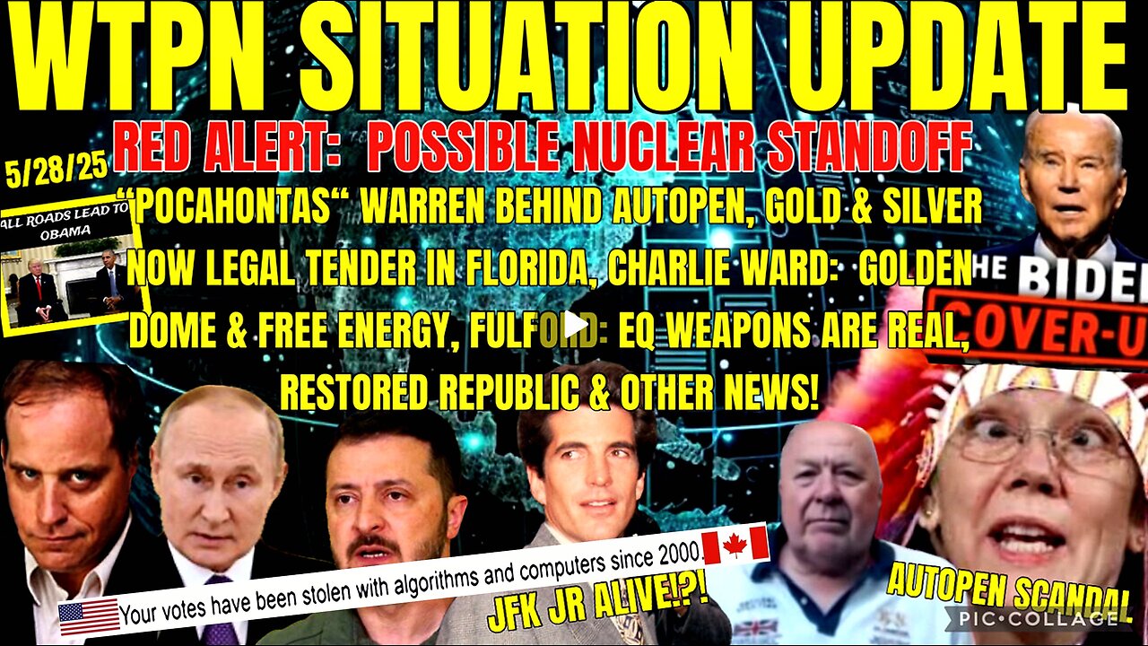 WTPN SITUATION UPDATE FEATURING RESTORED REPUBLIC…5/28/25