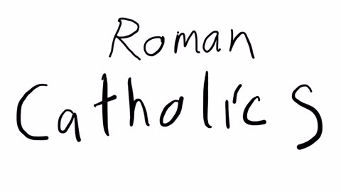 Roman Catholics