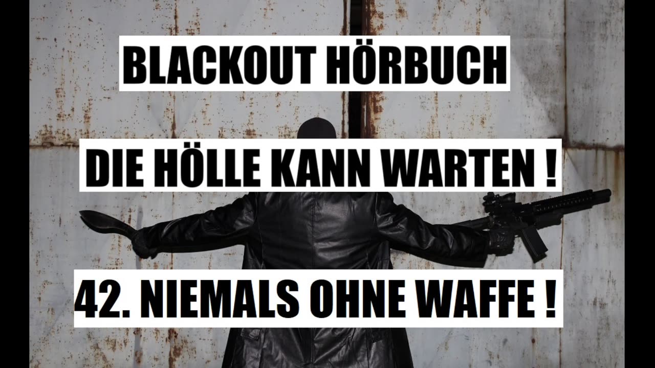 BLACKOUT HÖRBUCH 42. NIEMALS OHNE WAFFE