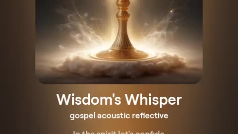 Wisdom’s Whisper